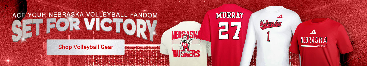 Ace your Nebraska Volleyball Fandom | Set for Victory | Shop Volleyball Gear