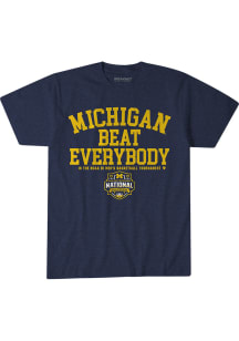 BreakingT Michigan Wolverines Navy Blue Beat Everybody National Champions Short Sleeve T Shirt