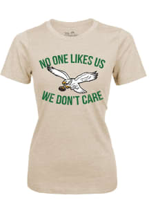 Philadelphia Eagles Womens Oatmeal No One Likes Us Short Sleeve T-Shirt
