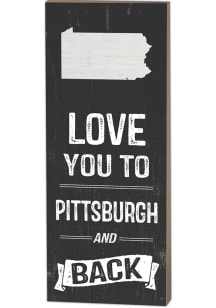 KH Sports Fan Pittsburgh Name Drop Love You To... Sign Sign - White