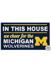 KH Sports Fan Michigan Wolverines 20x11 Indoor Outdoor In This House Sign - Blue