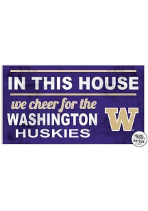 KH Sports Fan Washington Huskies 20x11 Indoor Outdoor In This House Sign - Purple