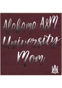 KH Sports Fan Alabama A&M Bulldogs 10in x 10in Mom Sign - Maroon