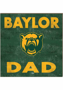 KH Sports Fan Baylor Bears 10in x 10in Dad Sign - Green