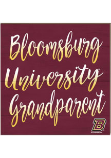 KH Sports Fan Bloomsburg University Huskies 10in x 10in Grandparents Sign - Maroon