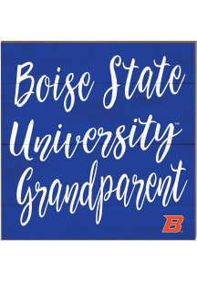 KH Sports Fan Boise State Broncos 10in x 10in Grandparents Sign - Blue