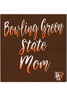 KH Sports Fan Bowling Green Falcons 10in x 10in Mom Sign - Orange