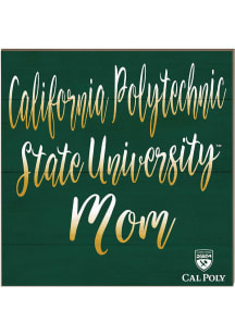 KH Sports Fan Cal Poly Mustangs 10in x 10in Mom Sign - Green