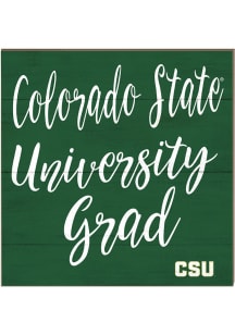 KH Sports Fan Colorado State Rams 10in x 10in Grad Sign - Green