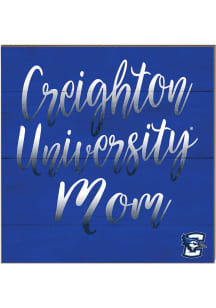 KH Sports Fan Creighton Bluejays 10in x 10in Mom Sign - Blue