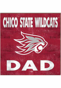 KH Sports Fan CSU Chico Wildcats 10in x 10in Dad Sign - Cardinal