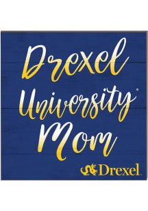 KH Sports Fan Drexel Dragons 10in x 10in Mom Sign - Navy Blue