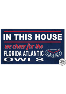 KH Sports Fan Florida Atlantic Owls 20x11 Indoor Outdoor In This House Sign - Blue