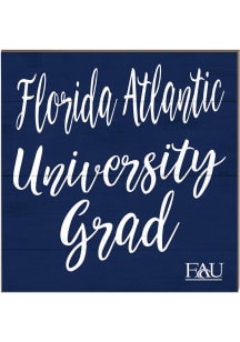KH Sports Fan Florida Atlantic Owls 10in x 10in Grad Sign - Blue