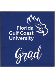 KH Sports Fan Florida Gulf Coast Eagles 10in x 10in Grad Sign - Green