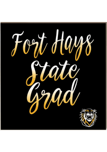KH Sports Fan Fort Hays State Tigers 10in x 10in Grad Sign - Black