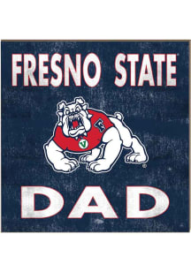 KH Sports Fan Fresno State Bulldogs 10in x 10in Dad Sign - Red