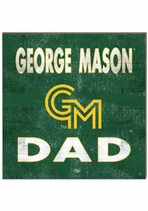 KH Sports Fan George Mason University 10in x 10in Dad Sign - Green