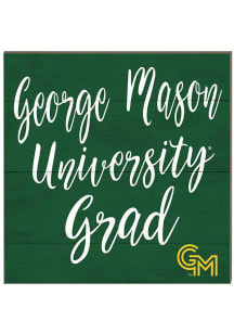 KH Sports Fan George Mason University 10in x 10in Grad Sign - Green