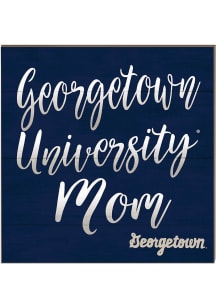 KH Sports Fan Georgetown Hoyas 10in x 10in Mom Sign - Blue