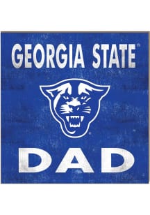 KH Sports Fan Georgia State Panthers 10in x 10in Dad Sign - Blue