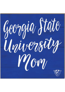 KH Sports Fan Georgia State Panthers 10in x 10in Mom Sign - Blue