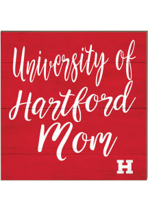 KH Sports Fan Hartford Hawks 10in x 10in Mom Sign - Red