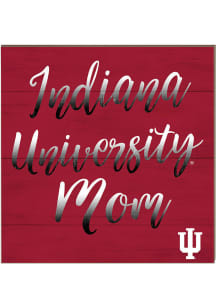 KH Sports Fan Indiana Hoosiers 10in x 10in Mom Sign - White