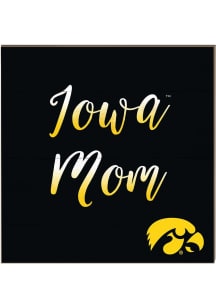 KH Sports Fan Iowa Hawkeyes 10in x 10in Mom Sign - Black