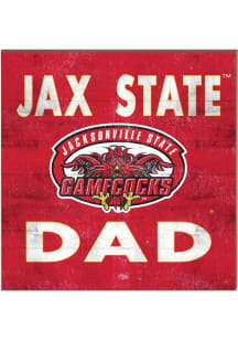 KH Sports Fan Jacksonville State Gamecocks 10in x 10in Dad Sign - Red
