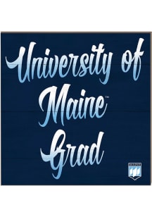 KH Sports Fan Maine Black Bears 10in x 10in Grad Sign - Blue