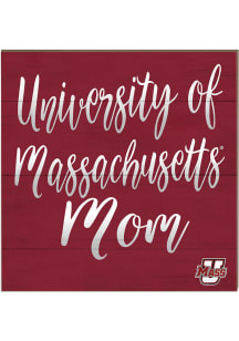 KH Sports Fan Massachusetts Minutemen 10in x 10in Mom Sign - Maroon