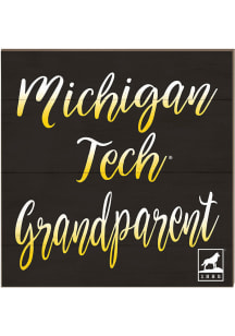 KH Sports Fan Michigan Tech Huskies 10in x 10in Grandparents Sign - Silver