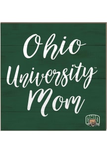 KH Sports Fan Ohio Bobcats 10in x 10in Mom Sign - Green