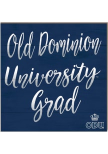 KH Sports Fan Old Dominion Monarchs 10in x 10in Grad Sign - Blue