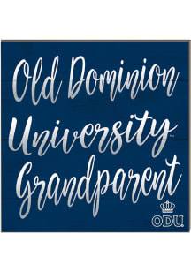 KH Sports Fan Old Dominion Monarchs 10in x 10in Grandparents Sign - Blue