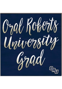 KH Sports Fan Oral Roberts Golden Eagles 10in x 10in Grad Sign - Navy Blue