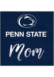 KH Sports Fan Penn State Nittany Lions 10in x 10in Mom Sign - Blue