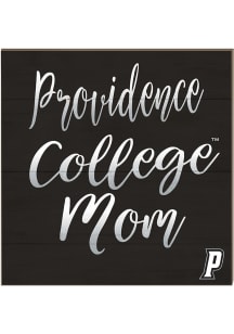 KH Sports Fan Providence Friars 10in x 10in Mom Sign - Black