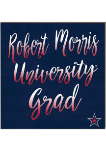 KH Sports Fan Robert Morris Colonials 10in x 10in Grad Sign - Blue