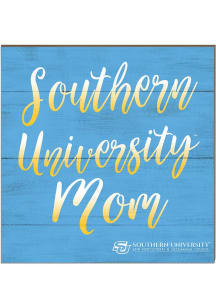 KH Sports Fan Southern University Jaguars 10in x 10in Mom Sign - Blue