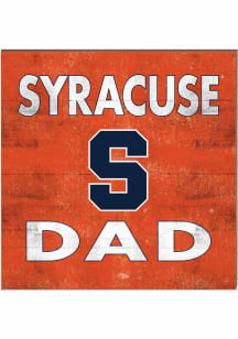 KH Sports Fan Syracuse Orange 10in x 10in Dad Sign - Orange