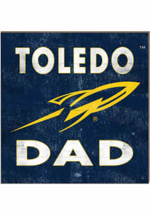 KH Sports Fan Toledo Rockets 10in x 10in Dad Sign - Blue