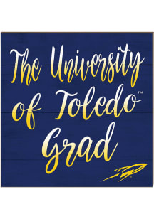 KH Sports Fan Toledo Rockets 10in x 10in Grad Sign - Blue