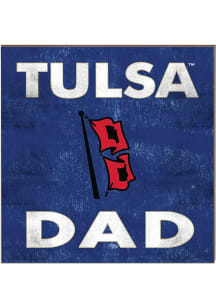 KH Sports Fan Tulsa Golden Hurricane 10in x 10in Dad Sign - Gold