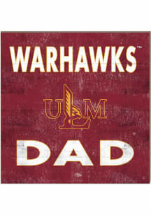KH Sports Fan Louisiana-Monroe Warhawks 10in x 10in Dad Sign - Maroon