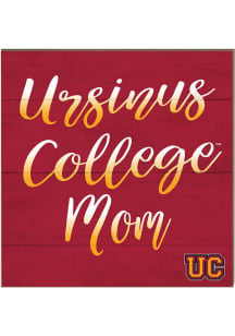 KH Sports Fan Ursinus Bears 10in x 10in Mom Sign - Red