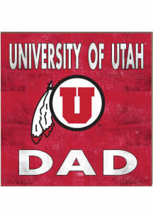 KH Sports Fan Utah Utes 10in x 10in Dad Sign - Red