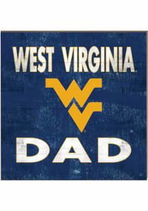 KH Sports Fan West Virginia Mountaineers 10in x 10in Dad Sign - Gold