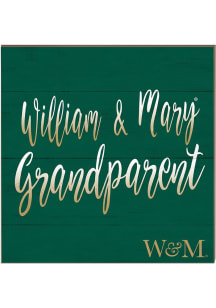 KH Sports Fan William & Mary Tribe 10in x 10in Grandparents Sign - Green